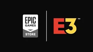 The Epic Games Store E3 2019 Announcement - Epic Games Store