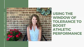 Using the Window of Tolerance to Boost Athletic Performance