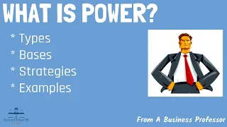 What is Power? | Organizational Behavior | From A Business Professor