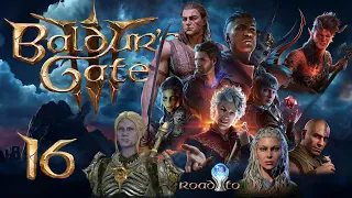 BALDUR'S GATE 3 ❑ 16 – ZHENTARIM'S HIDEOUT FOUND ❌Road 2 Platinum❌ Gameplay Walkthrough FULL GAME