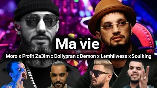 Moro x Soolking x Za3im x Dollypran x Lmhellwess x Demon324 - Ma Vie Remix 2024