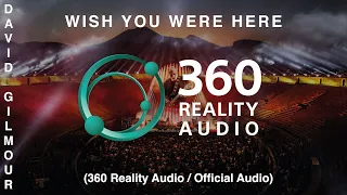 David Gilmour - Wish You Were Here (360 Reality Audio / Official Audio)