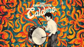 Los Espiritus - Caldero (2019) Full Album