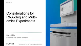 Next Generation Sequencing Interest Group - Considerations for RNA-Seq and Multi-omics Experiments