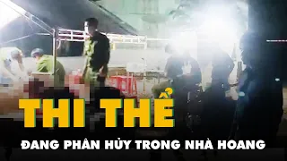 Phát hiện một thi thể đang phân hủy trong nhà hoang ở Bình Phước