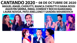 Cantando 2020 - Programa 08/10/20 - Miguel Ángel Cherutti, Agustín Sierra y Laura Novoa