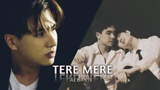 [BL] Ae × Pete "Tere Mere"🎶 Hindi Song❤ | LBC : A Chance To Love | Thai/Korean Hindi Mix💕