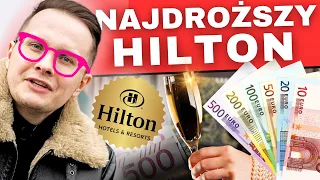 POKÓJ ZA 1500 ZŁ W NAJDROŻSZYM HILTONIE W EUROPIE - CZY BYŁO WARTO?!