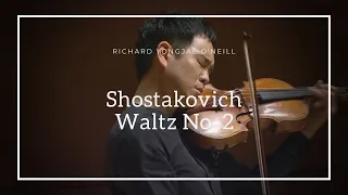 [리처드 용재 오닐 Richard Yongjae O'Neill] 쇼스타코비치: 왈츠 2번 Shostakovich: Waltz No. 2