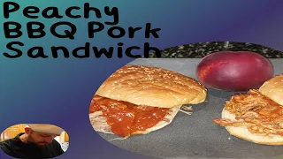 Smoke that Butt: How to Make a Peach BBQ Pork Sandwich