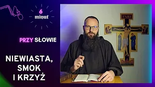 03.05.2024 -  Niewiasta, smok i krzyż