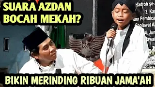 KH ANWAR ZAHID TERBARU  | BOCAH JOMBANG MENIRUKAN ADZAN MEKKAH BIKIN ABAH ANZA TERHARU