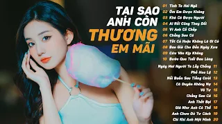 Ngày Mai Người Ta Lấy Chồng Tại Sao Anh Còn Thương Em Mãi - Lk Nhạc Trẻ 2024 Hay Nhất Hiện Nay