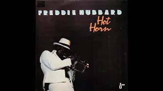 Freddie Hubbard Hot Horn