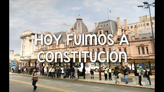 Hoy fuimos a Constitución - Buenos Aires Argentina EP26