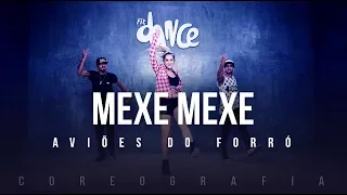 Mexe Mexe - Aviões do Forró (Coreografia) FitDance TV