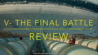 V-The Final Battle: Review