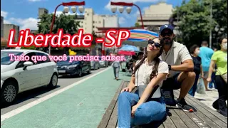 Liberdade - SP (Tudo que você precisa saber)