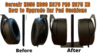 How to Replace Earpads Ear Pad Cushions on Corsair HS50 HS60 HS70 PRO HS75 XB Gaming Headsets