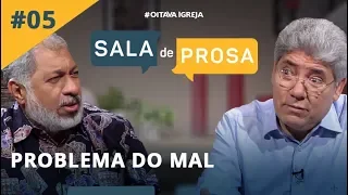 Problema do Mal | Pr. Jeremias Pereira e Pr. Hernandes Dias Lopes - Sala de Prosa T1 • E5