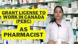 Get license to work in Canada as a pharmacist | PEBC | how to work as a Canadian pharmacist