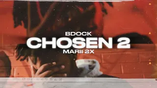 Marii 2x X Bdock - “Chosen 2” (Official Music Video)