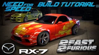 Need for Speed 2015 | 2 Fast 2 Furious Orange Julius' Mazda RX7 Build Tutorial | How To Make