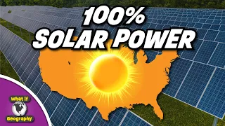 What If The United States Was Powered Entirely By Solar Energy?