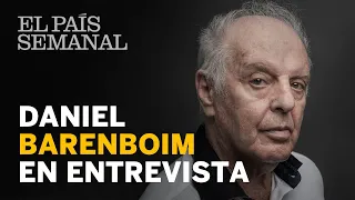 Daniel Barenboim | Entrevista | El País Semanal