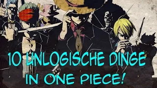 10 UNLOGISCHE DINGE IN ONE-PIECE! | SerienReviewer