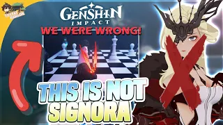 This Is NOT Signora!! We are TOTALLY WRONG | Genshin Impact