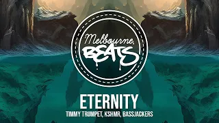 Timmy Trumpet, KSHMR, Bassjackers - Eternity