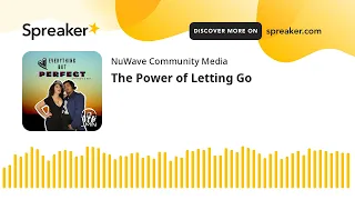 The Power of Letting Go