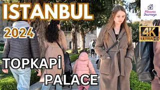 ISTANBUL EXPLORING MAJESTIC TOPKAPI PALACE | WALKING TOUR  | FEBRUARY 2024 | UHD 4K 60FPS