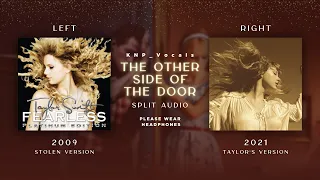 Taylor Swift - The Other Side of The Door (Stolen vs Taylor's Version Split Audio)