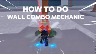 How To Do New Wall Combo Mechanic! (Quick & Easy!) | The Strongest Battlegrounds