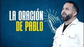 Pastor Otoniel Font - La Oración de Pablo