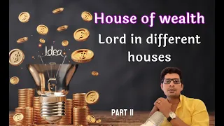 House of wealth | 2nd Lord in all 12 houses Part 2| VenusAstro Rajeev Kumar #venusastro