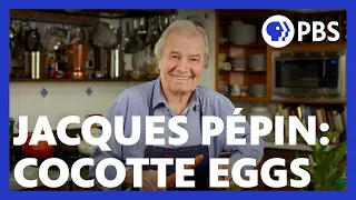 Jacques Pépin Makes Cocotte Eggs | American Masters: At Home with Jacques Pépin | PBS