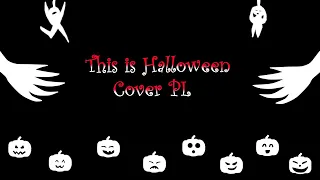 This is Halloween 『Polish Cover』