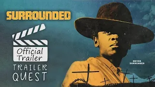 Surrounded | Official Trailer | Release Date: On Digital June 20, 2023