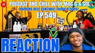 (EP.549) PODCAST AND CHILL WITH MAC G & SOL (RAPPERS BEEF CONTINUE) (DUBAI FLOODS)(REACTION)