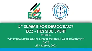 Summit for Democracy: ECZ and IFES: Innovative Strategies to Combat Threats to Election Integrity