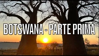 BOTSWANA - IL VIDEO DIARIO - PARTE PRIMA