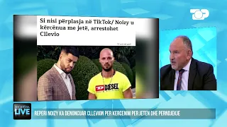 “Noizy e ka trajtuar Cllevion si të dashurin e tij”, habit avokati i Cllevios - Shqipëria Live