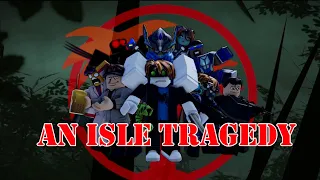 An Isle Tragedy - The Tragic Tale Of Thirteen Idiots