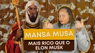 MANSA MUSA - O HOMEM MAIS RICO DA HISTÓRIA