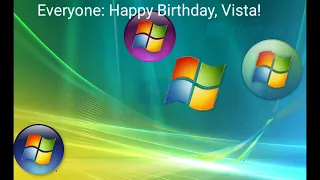 Happy Birthday Vista! (Windows Vista's 15th Birthday Special)