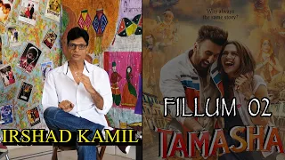 FILLUM | TAMASHA | IRSHAD KAMIL