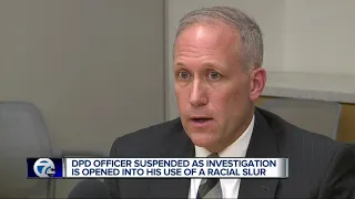DPD officer suspended as investigation is opened into his use of a racial slur